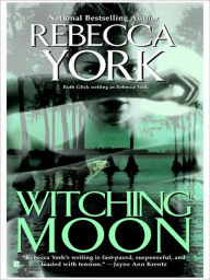 Title: Witching Moon (Moon Series #3), Author: Rebecca York