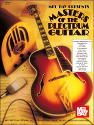 Title: Masters of the Plectrum Guitar, Author: William Bay