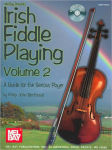 Alternative view 1 of Irish Fiddle Playing, Volume 2: A Guide for the Serious Player