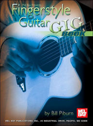 Title: Fingerstyle Guitar Gig Book, Author: Bill Piburn