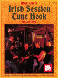 Title: Irish Session Tune Book: Over 300 Favorite Session Tunes, Author: Carilyn Fuchs