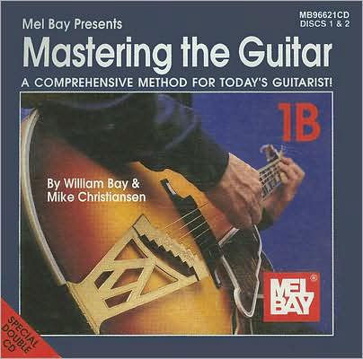 Mastering the Guitar: A Comprehensinve Method for Today's Guitarist!
