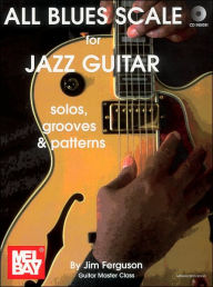 Title: All Blues Scale for Jazz Guitar Book/CD Set, Author: Jim Ferguson