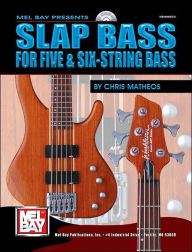 Title: Slap Bass for Five and Six-String Bass, Author: Chris Matheos