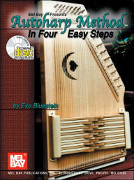 Title: Autoharp Method - In Four Easy Steps, Author: Evo Bluestein