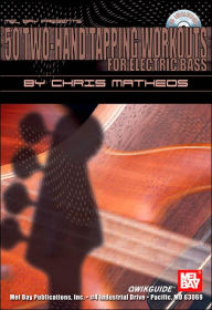 Title: 50 Two-Hand Tapping Workouts for Electric Bass, Author: Chris Matheos