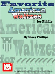 Title: Favorite American Waltzes For Fiddle, Author: Stacy Phillips