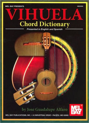 Vihuela Chord Dictionary By Jose Guadalupe Alfaro