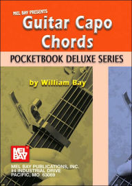 Title: Guitar Capo Chords (Pocketbook Deluxe Series), Author: William Bay