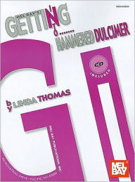 Title: Getting Into Hammered Dulcimer, Author: Linda Thomas