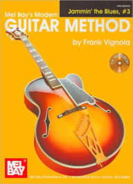 Title: Mel Bay's Modern Guitar Method: Jammin' the Blues, #3 [With CD (Audio)], Author: Frank Vignola