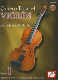 Title: Quiero Tocar el Violin, Nivel 1 [With CD (Audio)], Author: Victor Barba