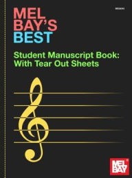 Title: Mel Bay's Best Student Manuscript Book, Author: Mel Bay Publications