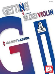Title: Getting Into Blues Violin, Author: Marty Laster
