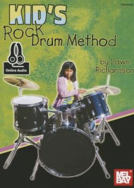 Title: Kid's Rock Drum Method, Author: Dawn L Richardson