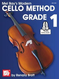 Title: Modern Cello Method, Grade 1, Author: Renata Bratt