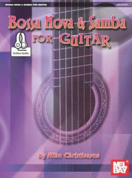 Title: Bossa Nova and Samba for Guitar, Author: Mike Christiansen