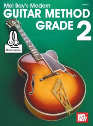 Title: Modern Guitar Method Grade 2, Author: Mel Bay