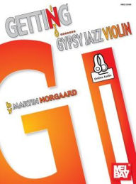 Title: Getting Into Gypsy Jazz Violin, Author: Martin Norgaard