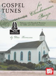 Title: Gospel Tunes for Clawhammer Banjo, Author: Dan Levenson