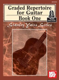 Title: Graded Repertoire for Guitar, Book One, Author: Stanley Yates