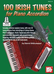 Title: 100 Irish Tunes for Piano Accordion, Author: David Digiuseppe