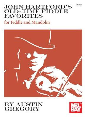 John Hartford's Old-Time Fiddle Favorites