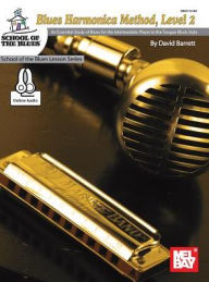 Title: Blues Harmonica Method, Level 2, Author: David Barrett