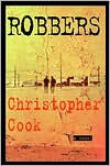 Title: Robbers, Author: Christopher Cook