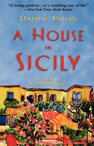 Title: A House in Sicily, Author: Daphne Phelps