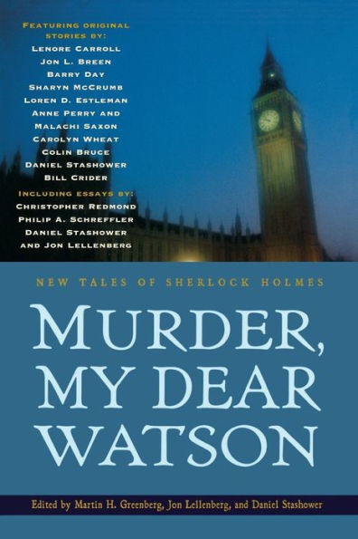 Murder, My Dear Watson: New Tales of Sherlock Holmes