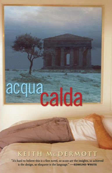 Acqua Calda: A Novel