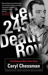 Title: Cell 2455, Death Row: A Condemned Man's Own Story, Author: Caryl Chessman