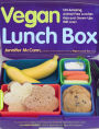 Vegan Lunch Box: 130 Amazing, Animal-Free Lunches Kids and Grown-Ups Will Love!