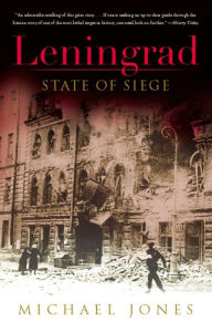 Title: Leningrad: State of Siege, Author: Michael Jones