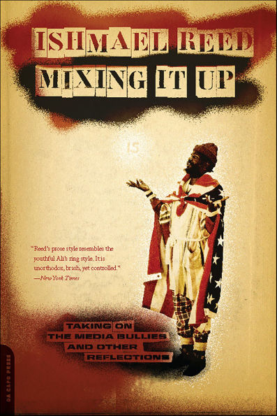 Mixing It Up: Taking On the Media Bullies and Other Reflections