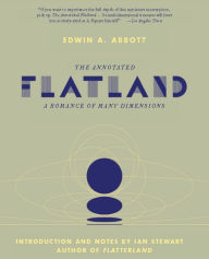 Title: The Annotated Flatland: A Romance of Many Dimensions, Author: Ian Stewart