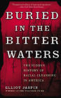 Buried in the Bitter Waters: The Hidden History of Racial Cleansing in America