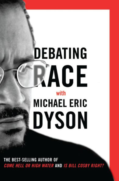 Debating Race: with Michael Eric Dyson