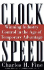 Clockspeed: Winning Industry Control In The Age Of Temporary Advantage