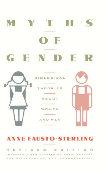 Myths Of Gender: Biological Theories About Women And Men, Revised Edition