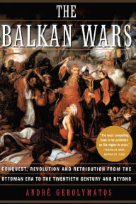 Title: The Balkan Wars, Author: Andre Gerolymatos