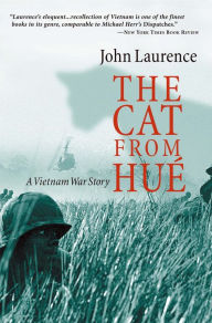 Title: The Cat From Hue: A Vietnam War Story, Author: John Laurence