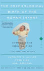 The Psychological Birth Of The Human Infant Symbiosis And Individuation