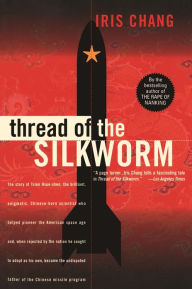 Title: Thread Of The Silkworm, Author: Iris Chang