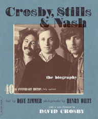 Title: Crosby, Stills & Nash: The Biography, Author: Dave Zimmer