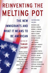 Title: Reinventing the Melting Pot: The New Immigrants and What It Means To Be American, Author: Tamar Jacoby