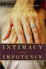 Alternative view 2 of Intimacy With Impotence: The Couple's Guide To Better Sex After Prostate Disease