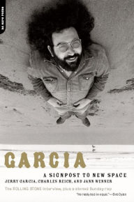 Title: Garcia: A Signpost To New Space, Author: Jerry Garcia