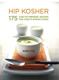 Title: Hip Kosher: 175 Easy-to-Prepare Recipes for Today's Kosher Cooks, Author: Ronnie Fein